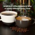 What Is a Coffee Blend and Why It Tastes Different Every Time